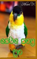 Este soy yo: Historia de un loro 1719963363 Book Cover