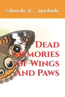 Dead Memories of Wings and Paws B0CR2PM6MY Book Cover