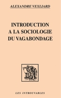 Introduction a Une Sociologie Du Vagabondage 2738457142 Book Cover