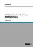 Civil Disobedience - Henry David Thoreau und die amerikanische B�rgerrechtsbewegung 3638640116 Book Cover