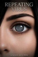 The Repeating Virus (The Chronicles of Isaac Alex) B0H8SM4XC9 Book Cover