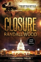 Closure: A Vigilante Justice FBI Thriller (Jack Randall Book 1) LARGE PRINT 193882508X Book Cover