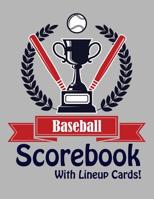Baseball Scorebook With Lineup Cards: 50 Basic Scorecards For Baseball 1095575805 Book Cover