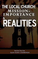 The local church: Mission-Importance & Realities B0GZ1PM3Y5 Book Cover