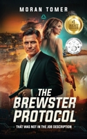 The Brewster Protocol: That Was Not In The Job Description 981946434X Book Cover