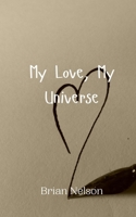 My Love, My Universe 9908009613 Book Cover