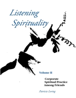 Listening Spirituality Vol II 0578032864 Book Cover