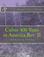 Culver 400 Years in America Revised: And Related Families 1539106357 Book Cover
