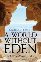 A World Without Eden, Second Edition 162994680X Book Cover