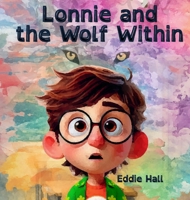 Lonnie and the Wolf Within B0F4LZZW8W Book Cover