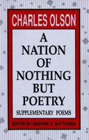 A Nation of Nothing but Poetry: Supplementary Poems 0876857519 Book Cover