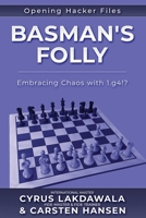 Basman's Folly: Embracing Chaos with 1.g4!? 8793812574 Book Cover
