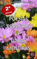(2ª Ed.) POESÍAS PRIMERAS Y OTRAS MENTIRAS B0CKNNZ93D Book Cover