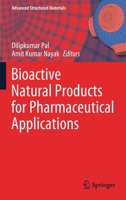 Bioactive Natural Products for Pharmaceutical Applications (Advanced Structured Materials, 140) 303054026X Book Cover