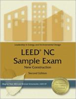 Leed NC Sample Exam: New Construction 1591261082 Book Cover