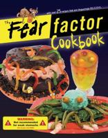 The Fear Factor Cookbook 0843120134 Book Cover