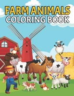 Farm Animals Coloring book: Cute Farm Animal Coloring Book for Kids | Fun Coloring Pages of Animals on the Farm | Horses Cows Pig Chickens Ducks and more. B08ZW1RQXG Book Cover