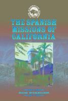 The Spanish Missions of California 1590840593 Book Cover