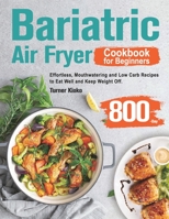 Bariatric Air Fryer Cookbook for Beginners 1803801565 Book Cover