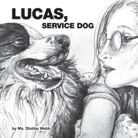 Lucas, Service Dog 108800444X Book Cover