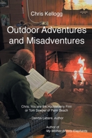 Outdoor Adventures and Misadventures B0CQKN11CV Book Cover