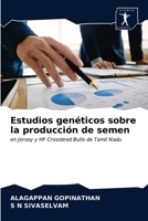 Estudios genéticos sobre la producción de semen 620088384X Book Cover