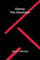 Danny the detective 9375367525 Book Cover