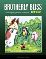 Brotherly Bliss 1478385871 Book Cover