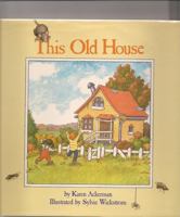 This Old House 0689317417 Book Cover