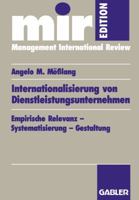 Internationalisierung von Dienstleistungsunternehmen: Empirische Relevanz Systematisierung Gestaltung 3409120831 Book Cover