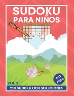 Sudoku Para Ni�os - 8-12 A�os - VOL 2: 200 Sudoku para Ni�os de 8-12 A�os con Soluciones B08T6BTM5S Book Cover