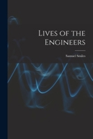 Lives Of The Engineers: The Locomotive. George And Robert Stephenson 0262080265 Book Cover