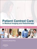 Patient Centered Care in Medical Imaging and Radiotherapy E-Book 0702046132 Book Cover