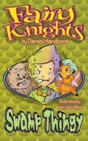 Fairy Knights Swamp Thingy B09TMZ2LQH Book Cover