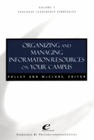 Organizing and managing information resources on your campus 0787966657 Book Cover