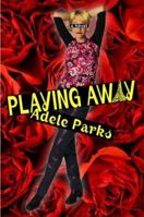 Playing Away 067177543X Book Cover
