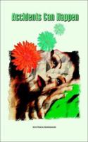 Accidents Can Happen 1403349428 Book Cover