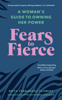 Fears to Fierce 1846046513 Book Cover