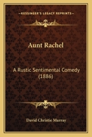 Aunt Rachel 1514323389 Book Cover