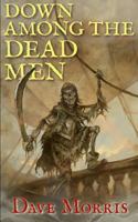 Down Among the Dead Men 1909905011 Book Cover