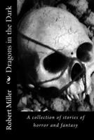 Dragons in the Dark 1490991603 Book Cover