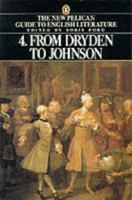From Dryden to Johnson (The Pelican Guide to English Literature, Volume 4) 0140222677 Book Cover