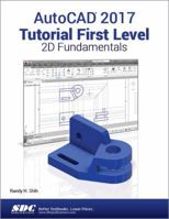 AutoCAD 2017 Tutorial First Level 2D Fundamentals 1630570370 Book Cover