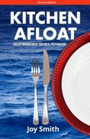 Kitchen Afloat: Galley Management and Meal Preparation 157409131X Book Cover