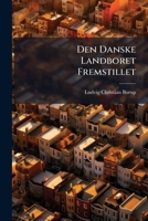 Den Danske Landboret Fremstillet 1143755715 Book Cover