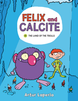 Félix y Calcita (Félix y Calcita 1): Mi primer cómic 1728448662 Book Cover