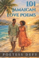 101 Jamaican Love Poems B099BV62FC Book Cover