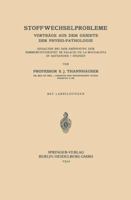 Stoffwechselprobleme: Vortrage Aus Dem Gebiete Der Physio-Pathologie 366223047X Book Cover