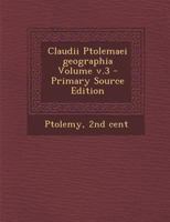 Claudii Ptolemaei geographia Volume v.3 1293860344 Book Cover