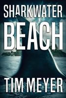 Sharkwater Beach 192559761X Book Cover